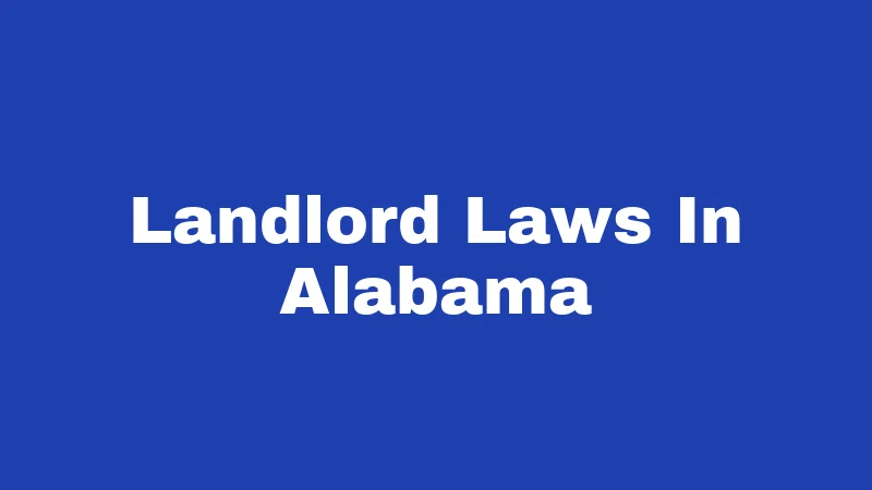 Landlord Laws in Alabama (2026): Your Rights Without the Confusion 374 Landlord Laws In Alabama
