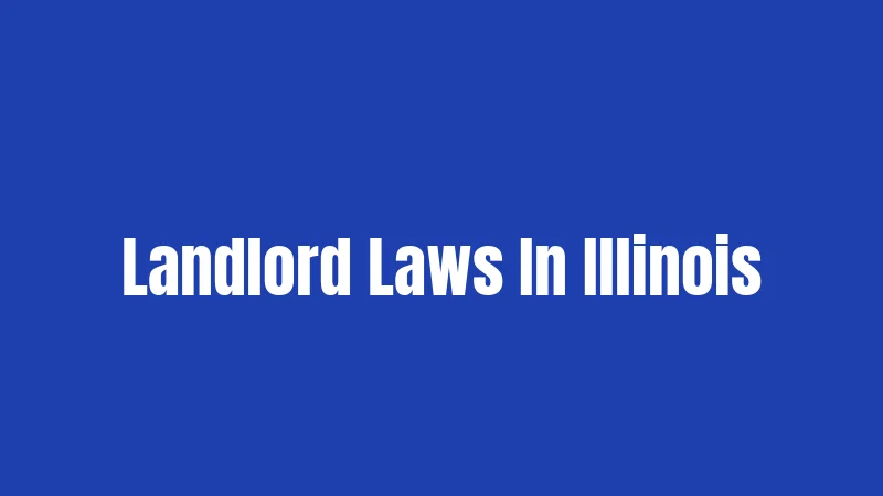 Landlord Laws In Illinois