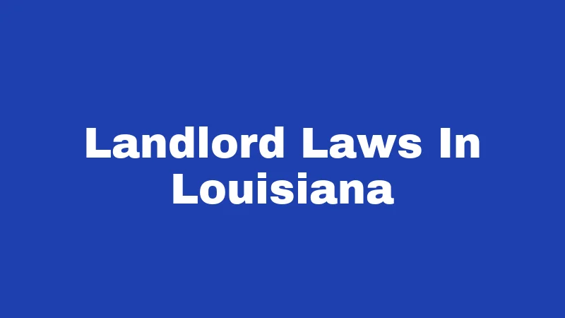 Lemon Laws in Louisiana (2026): Your Rights When Your Car Fights Back 393 Landlord Laws In Louisiana