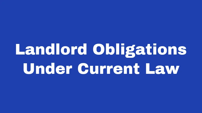 Landlord Obligations Under Current Law