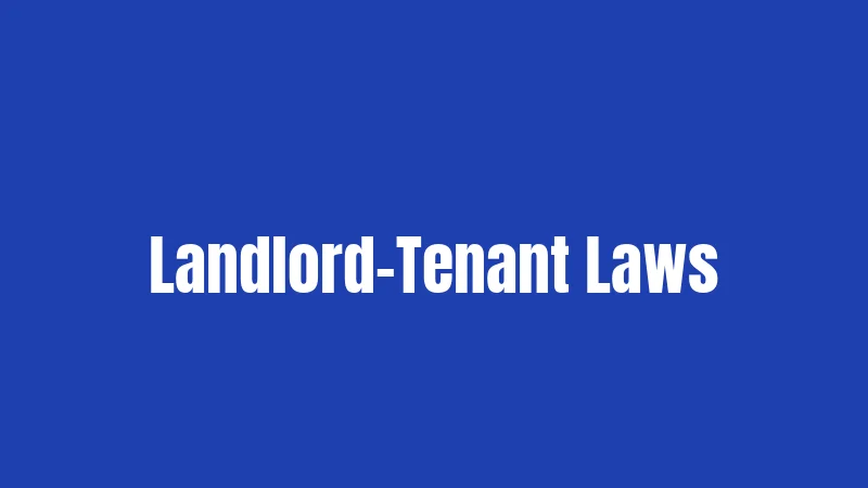 Landlord-Tenant Laws