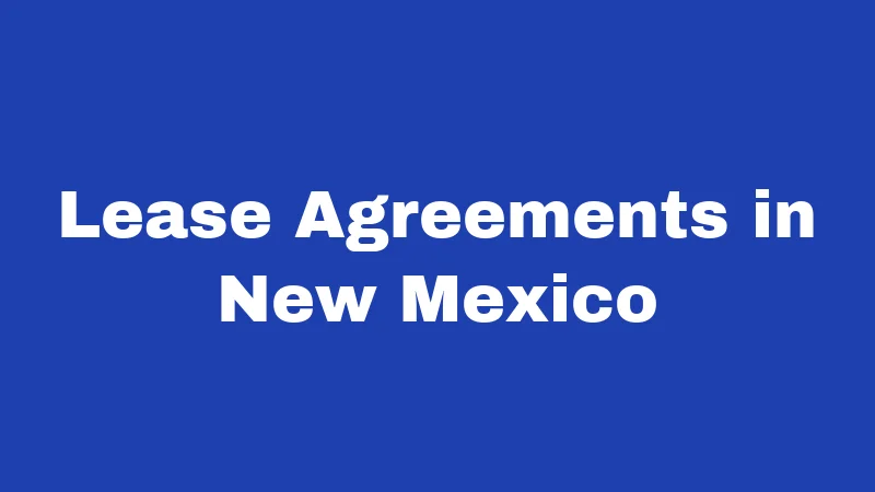 Lease Agreements in New Mexico