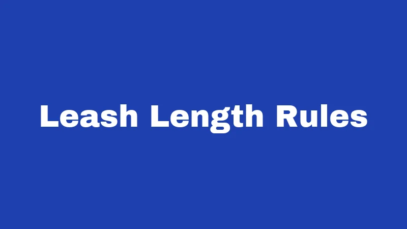 Leash Length Rules
