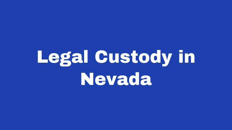 Legal Custody in Nevada