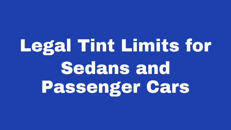 Window Tint Laws in Louisiana (2026): Big Changes You Need to Know 2 Legal Tint Limits for Sedans and Passenger Cars