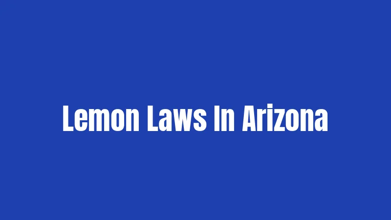 Lemon Laws In Arizona