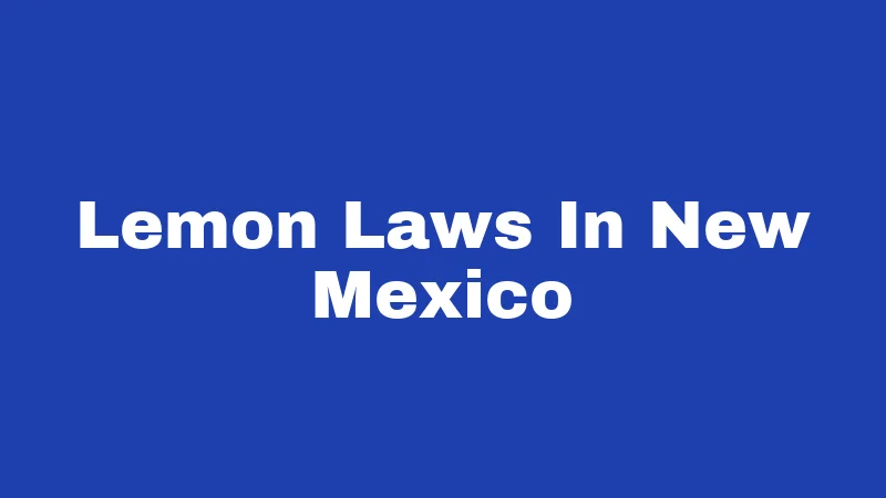 Lemon Laws In New Mexico