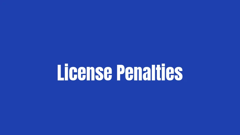 License Penalties