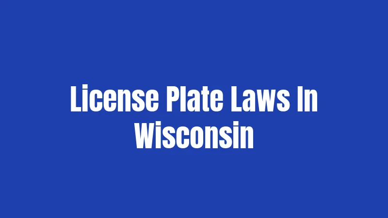 License Plate Laws In Wisconsin