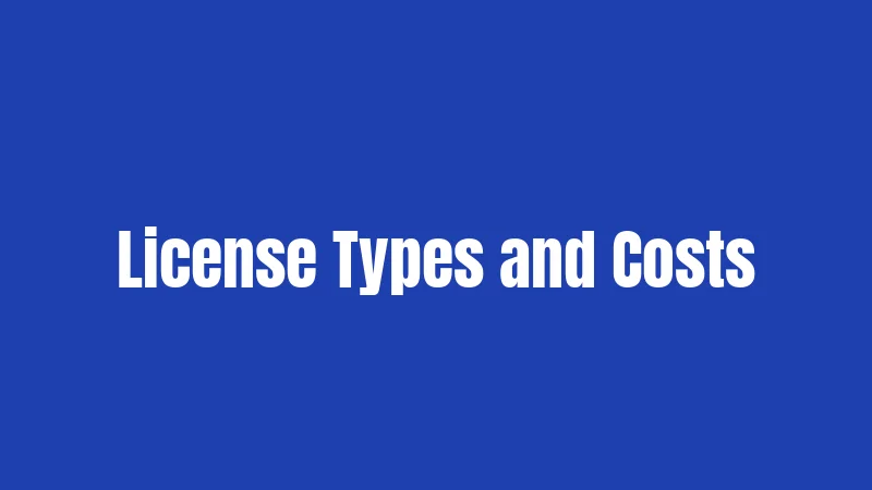 License Types and Costs