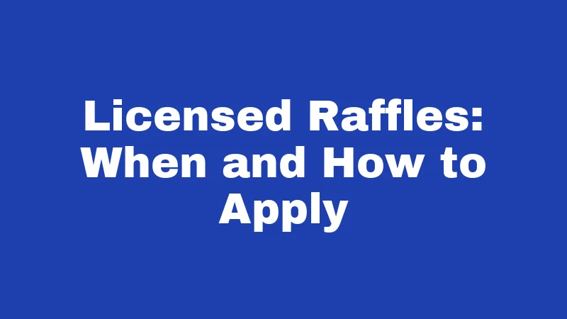 Raffle Laws in Washington (2026): Rules Every Organizer Must Know 2 Licensed Raffles: When and How to Apply