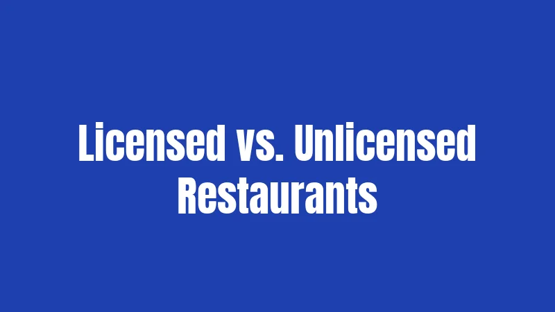 BYOB Laws in California (2026): Things to Know 2 Licensed vs. Unlicensed Restaurants