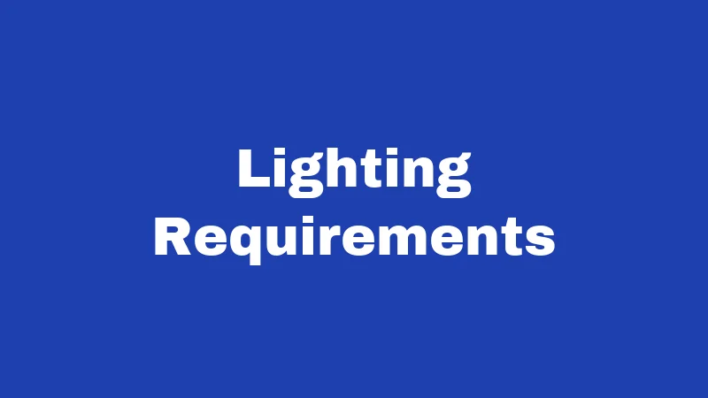 Lighting Requirements