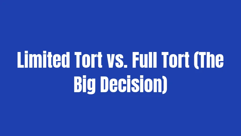 Car Insurance Laws in Pennsylvania (2026): Your Complete Survival Guide 2 Limited Tort vs. Full Tort (The Big Decision)