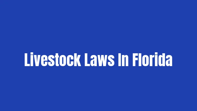 Livestock Laws In Florida