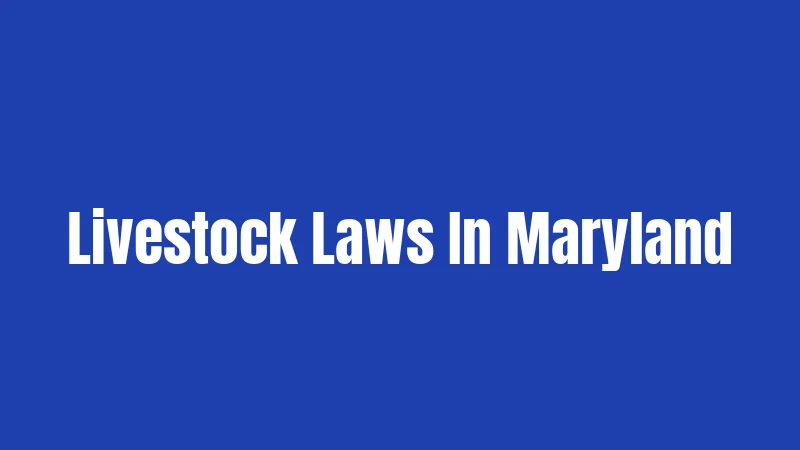 Livestock Laws In Maryland