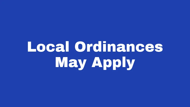 Local Ordinances May Apply
