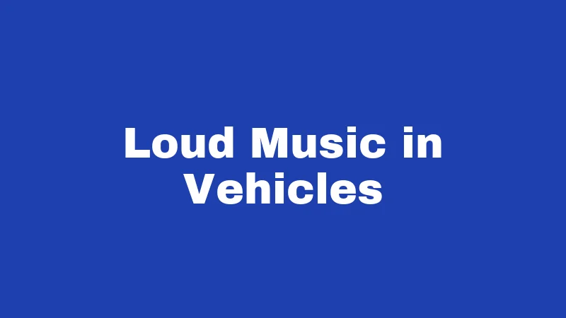 Loud Music Laws in New Mexico (2026): The Neighbor Complaint Nobody Explains 3 Loud Music in Vehicles