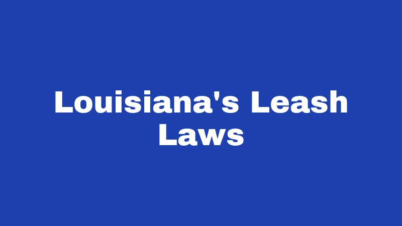 Louisiana's Leash Laws