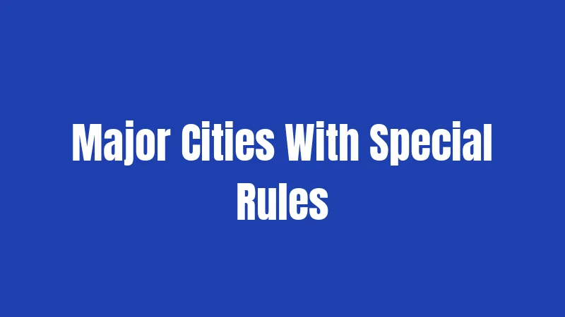 Major Cities With Special Rules