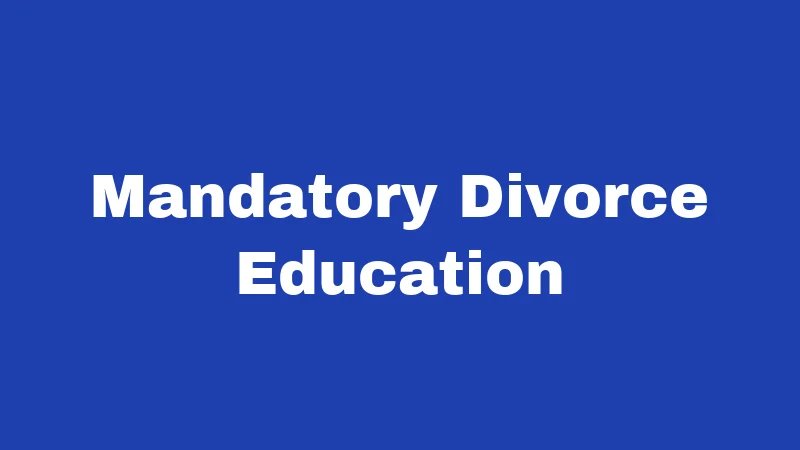 Mandatory Divorce Education