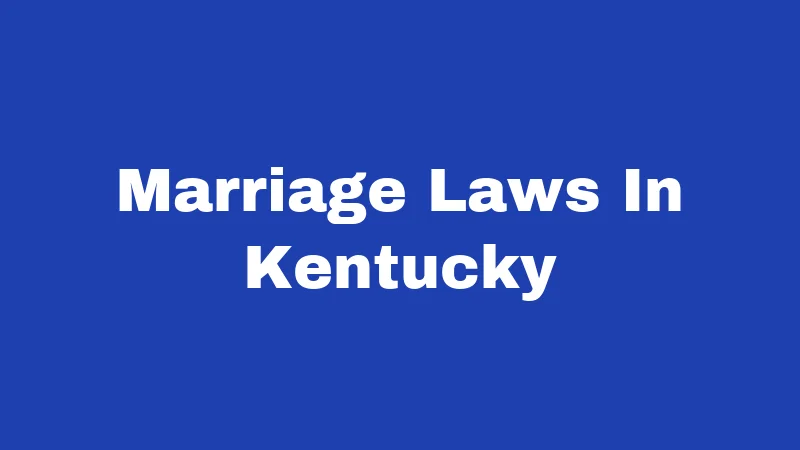 Marriage Laws In Kentucky