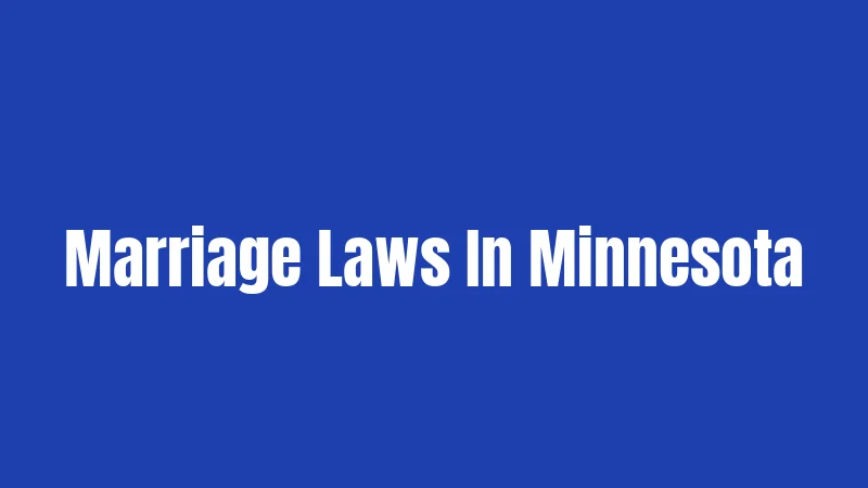 Marriage Laws In Minnesota