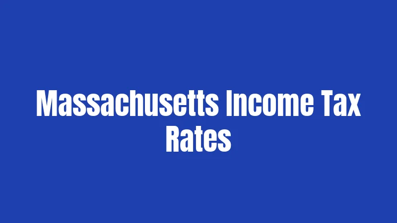Massachusetts Income Tax Rates