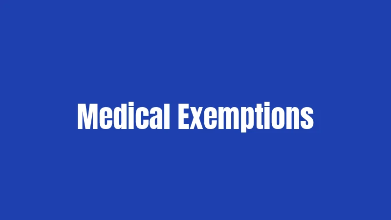 Medical Exemptions