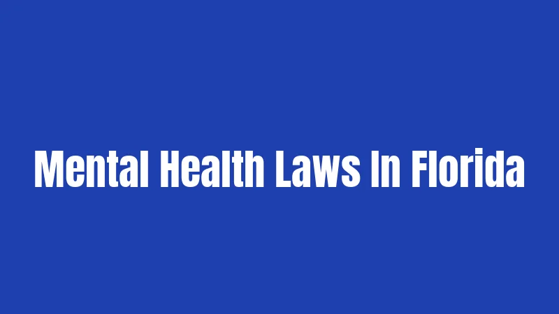 Mental Health Laws In Florida