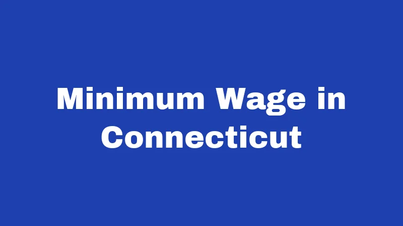 Minimum Wage in Connecticut