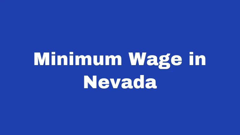 Minimum Wage in Nevada