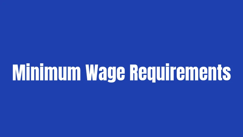 Minimum Wage Requirements
