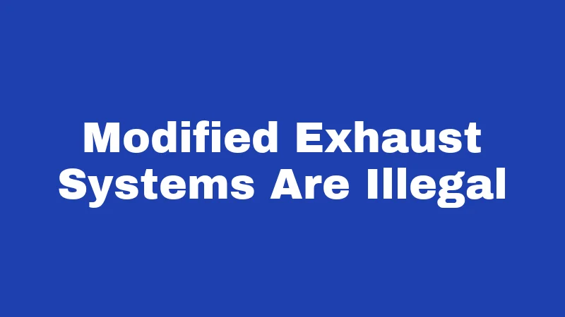 Exhaust Laws in Louisiana (2026): Rules That Could Cost You 2 Modified Exhaust Systems Are Illegal