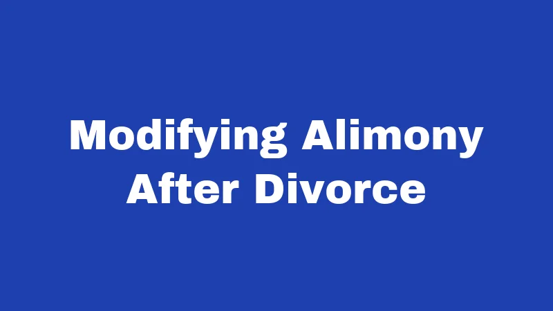 Alimony Laws in Oklahoma (2026): What Courts Actually Decide 4 Modifying Alimony After Divorce