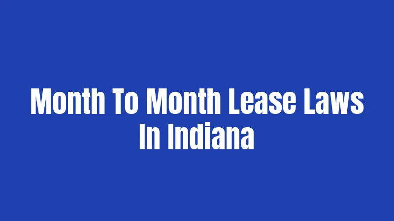 Month To Month Lease Laws In Indiana