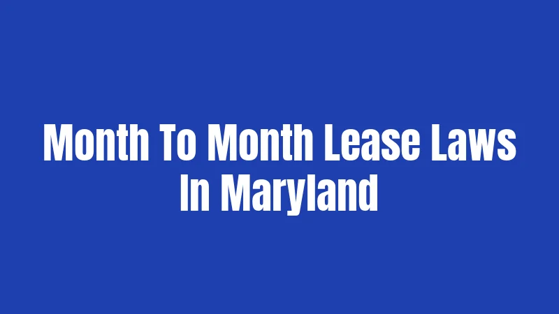 Month To Month Lease Laws In Maryland