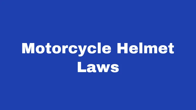 Motorcycle Helmet Laws