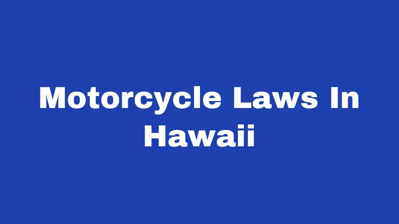 Motorcycle Laws In Hawaii