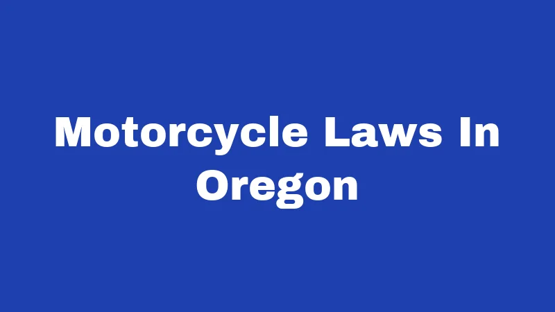 Motorcycle Laws In Oregon