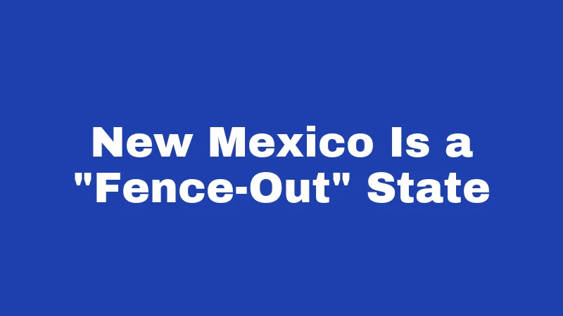 New Mexico Is a 