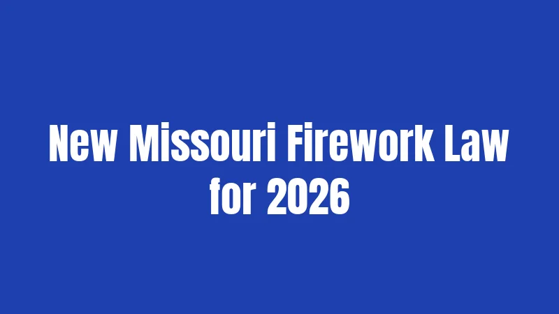New Missouri Firework Law for 2026