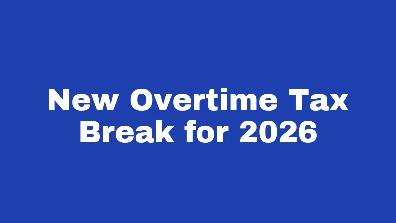 Overtime Laws in Mississippi (2026): Your Paycheck, Your Rights 8 New Overtime Tax Break for 2026