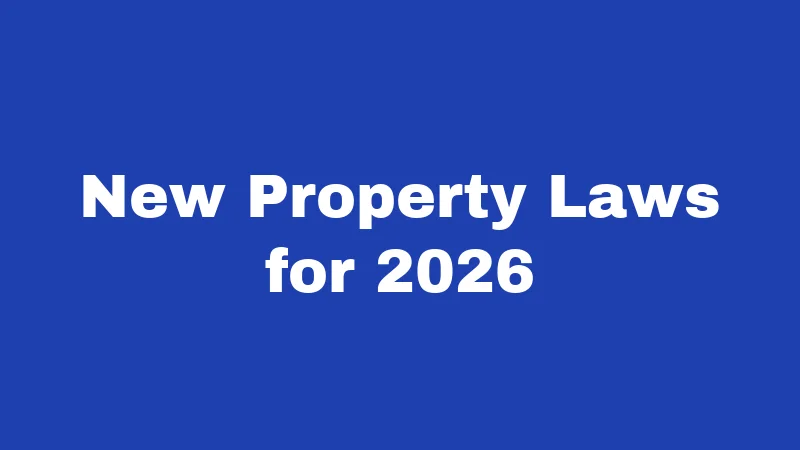 New Property Laws for 2026