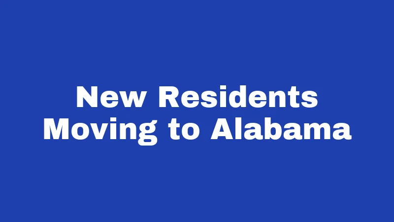 New Residents Moving to Alabama