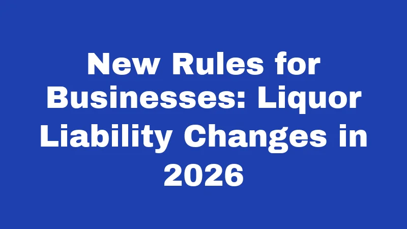 Alcohol Laws in South Carolina (2026): Rules That Catch People Off Guard 4 New Rules for Businesses: Liquor Liability Changes in 2026