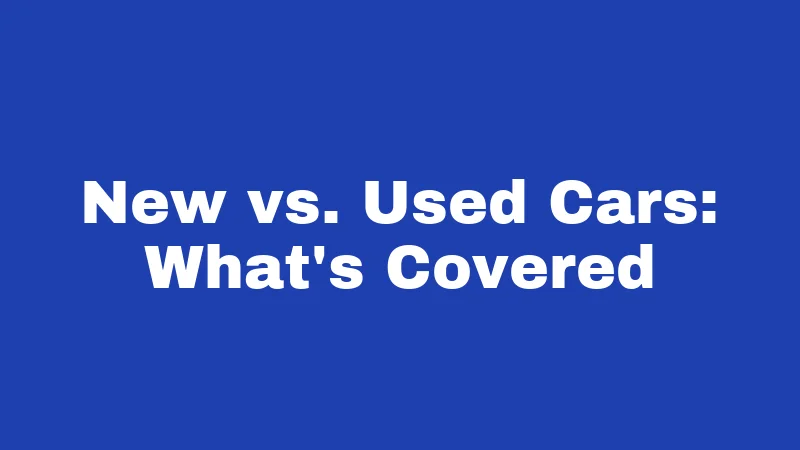 Lemon Laws in Connecticut (2026): Your Refund Rights Explained 2 New vs. Used Cars: What's Covered
