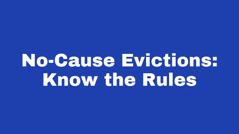 Eviction Laws in Oregon (2026): Your Rights, the Rules, and Real Consequences 4 No-Cause Evictions: Know the Rules