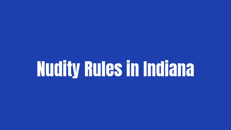 Nudity Rules in Indiana