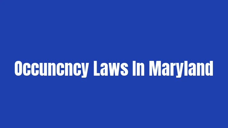 Occuncncy Laws In Maryland